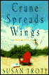 Crane Spreads Wings: A Bigamist's Story