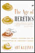 Age of Heretics: Heroes, Outlaws, and the Forerunners of Corporate Change