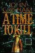 A Time to Kill