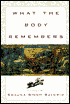 What the Body Remembers