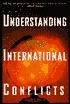 Understanding International Conflicts: An Introduction to Theory and History