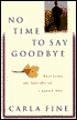 No Time to Say Goodbye: Surviving the Suicide of a Loved One