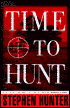 Time to Hunt (Bob Lee Swagger Series #3)