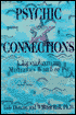 Psychic Connections: A Journey into the Mysterious World of Psi
