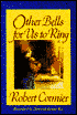 OTHER BELLS FOR US TO RING