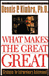 What Makes the Great Great: Strategies for Extraordinary Achievement