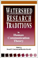 Watershed Research Traditions in Human Communication Theory