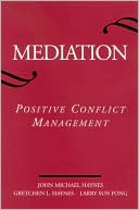Mediation: Positive Conflict Management