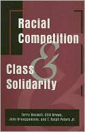 Racial Competition and Class Solidarity
