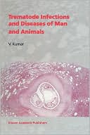 Trematode Infections and Diseases of Man and Animals