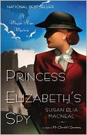 Princess Elizabeth's Spy (Maggie Hope Series #2) by Susan Elia MacNeal: Book Cover