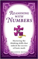Reasoning with Numbers by Brandon Royal: NOOK Book Cover