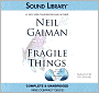 Fragile Things: Short Fictions and Wonders