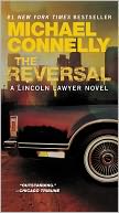 The Reversal (Harry Bosch Series #16 & Mickey Haller Series #3) by Michael Connelly: NOOK Book Cover