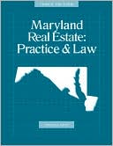 Maryland Real Estate Practice and Law, 10th Edition