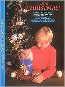 I Love Christmas!: 10 Holiday Favorites