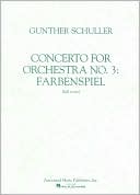 Concerto for Orchestra No. 3: Farbenspiel (Full Score)