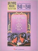 Hollywood Musicals Year by Year, Vol. 2: 1940-1948