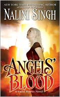 Angels' Blood (Guild Hunter Series #1) by Nalini Singh: NOOK Book Cover