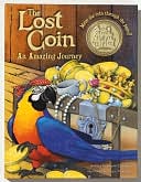 The Lost Coin: An Amazing Journey