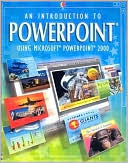 Introduction to Powerpoint Using Microsoft Powerpoint 2000