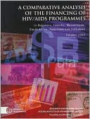 A Comparative Analysis of the Financing of HIV/ AIDS Programmes: in Botswana, Lesotho, Mozambique, South Africa, Swaziland and Zimbabwe