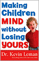 Making Children Mind without Losing Yours