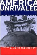 America Unrivaled: The Future of the Balance of Power