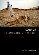 Darfur: The Ambiguous Genocide (Crises in World Politics Series)