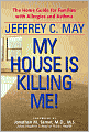 My House Is Killing Me!: The Home Guide for Families with Allergies and Asthma