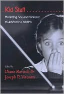 Kid Stuff: Marketing Sex and Violence to America's Children