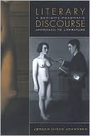Literary Discourse (Toronto Studies in Semiotics and Communication Series): A Semiotic-Pragmatic Approach to Literature