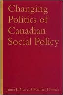 Changing Politics of Canadian Social Policy