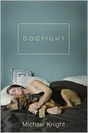 Dogfight: And Other Stories