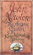 John Newton: The Angry Sailor