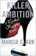Killer Ambition by Marcia Clark: NOOK Book Cover