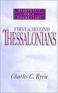 First and Second Thessalonians (Everyman's Bible Commentary Series)