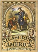 Measuring America: How an Untamed Wilderness Shaped the United States and Fulfilled the Promise of Democracy