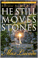 He Still Moves Stones