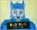 Bad Dog