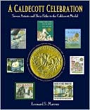 Caldecott Celebration: Seven Artists and their Paths to the Caldecott Medal