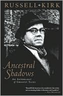 Ancestral Shadows: An Anthology of Ghostly Tales