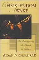 Christendom Awake: On Reenergizing the Church in Culture