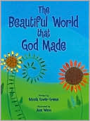 The Beautiful World That God Made
