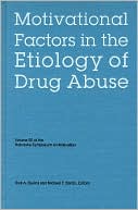 Nebraska Symposium on Motivation, Volume 50: Motivational Factors in the Etiology of Drug Abuse