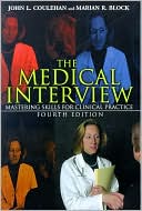 The Medical Interview: Mastering Skills for Clinical Practice