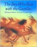 The Boy Who Ran with the Gazelles