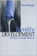 Identity Development: Adolescence Through Adulthood