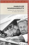 Fables of Responsibility: Abberations and Predicaments in Ethics and Politics (Meridian: Crossing Aesthetics Series)