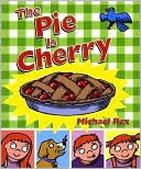 The Pie Is Cherry